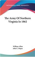 Army Of Northern Virginia In 1862