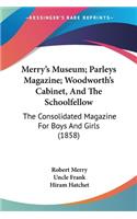 Merry's Museum; Parleys Magazine; Woodworth's Cabinet, And The Schoolfellow