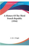 History Of The Third French Republic (1916)