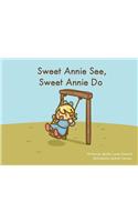 Sweet Annie See, Sweet Annie Do