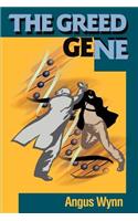 The Greed Gene