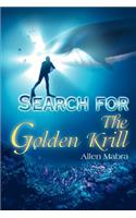 Search for the Golden Krill