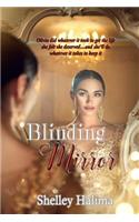 Blinding Mirror