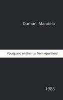 Young And On the Run From Apartheid