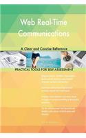 Web Real-Time Communications A Clear and Concise Reference