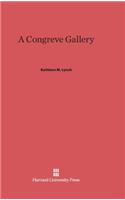 A Congreve Gallery