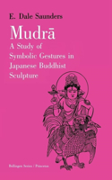 Mudra: A Study of Symbolic Gestures in Japanese Buddhist Sculpture(Bollingen Series)