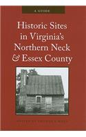 Historic Sites in Virginia's Northern Neck and Essex County