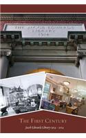 The First Century: Jacob Edwards Library - Southbridge - 1914-2014