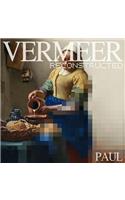 Vermeer Reconstructed