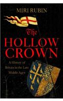 The Hollow Crown: v.4: A History of Britain in the Late Middle Ages (Allen Lane History)