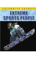Celebrity Secrets: Extreme Sports People: (Celebrity Secrets)
