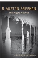 The Magic Casket: (16 Dr. Thorndyke)