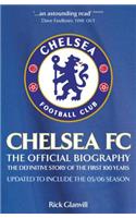 Chelsea FC: The Official Biography: The Official Biography, the Definitive Story of the First 100 Years(English)