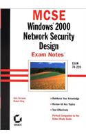 MCSE Windows<sup>®</sup> 2000 Network Security Design Exam Notes<sup><small>TM</small></sup>: Exam 70-220 (Mcse Exam Notes)