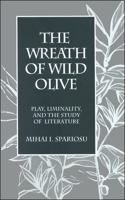 Wreath of Wild Olive: Play, Liminality, and the Study of Literature
