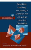 Speaking, Reading, and Writing in Children With Language Learning Disabilities