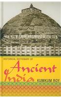 Historical Dictionary of Ancient India: (Historical Dictionaries of Ancient Civilizations and Historical Eras)