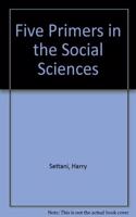 Five Primers in the Social Sciences