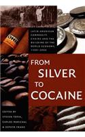 From Silver to Cocaine
