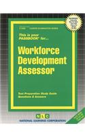 Workforce Development Assessor: Passbooks Study Guide