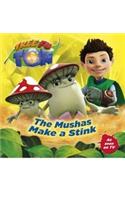Tree Fu Tom: The Mushas Make a Stink