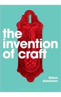 The Invention of Craft