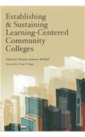 Establishing and Sustaining Learning-Centered Community Colleges