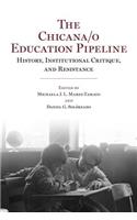 Chicana/o Education Pipeline