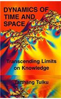 Dynamics of Time & Space