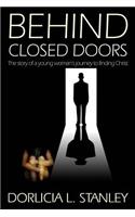 Behind Closed Doors