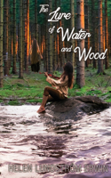 Lure of Water and Wood