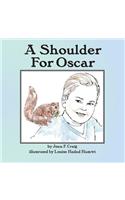 A Shoulder for Oscar
