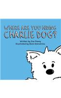 Where Are You Hiding Charlie Dog?