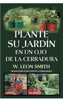 Plante su Jardin en un Ojo de la Cerradura