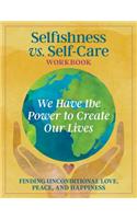 Selfishness vs Self-Care