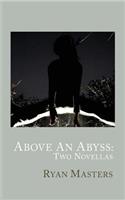Above An Abyss