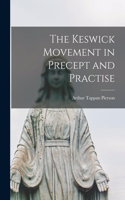 Keswick Movement in Precept and Practise