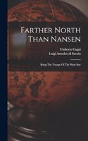 Farther North Than Nansen