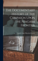 Documentary History of the Campaign Upon the Niagara Frontier
