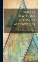 Sur Les Fractions Continues Algébriques