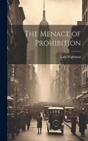 Menace of Prohibition