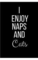 I Enjoy Naps And Cats