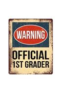 Warning Official 1st Grader