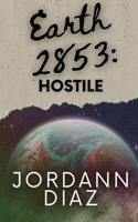 Earth 2853: Hostile