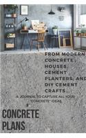 Concrete Plans