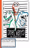 DINOS WANTED Primary Story Paper Journal