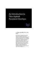 Introduction to Thin Asphalt Pavement Overlays