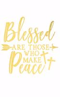 Blessed Are Those Who Make Peace: A Daily Guided Prayer Journal to Write In, with Matte Soft Cover. Guided Pages with Scripture Verses and Prompts for Women or Men of Prayer