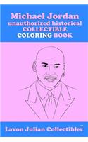 Michael Jordan an Unauthorized Historical Collectible Coloring Book